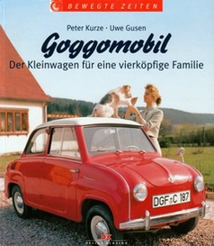 Bewegte Zeiten - Goggomobil / Peter Kurze + Uwe Gusen / Delius-Klasing